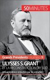 Ulysses S. Grant et la reconstruction du Sud (eBook, ePUB)