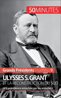 Ulysses S. Grant et la reconstruction du Sud (eBook, ePUB) - Delvoye, Pierre-Jean; 50minutes