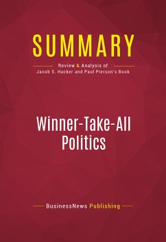 Summary: Winner-Take-All Politics (eBook, ePUB) - Businessnews Publishing