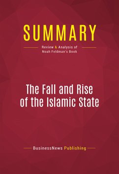 Summary: The Fall and Rise of the Islamic State (eBook, ePUB) - BusinessNews Publishing