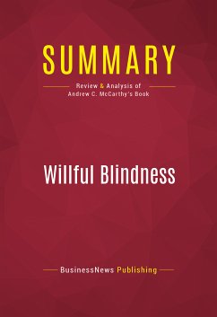 Summary: Willful Blindness (eBook, ePUB) - BusinessNews Publishing