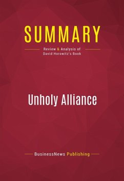 Summary: Unholy Alliance (eBook, ePUB) - Businessnews Publishing
