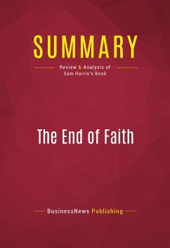 Summary: The End of Faith (eBook, ePUB) - BusinessNews Publishing