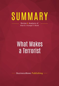 Summary: What Makes a Terrorist (eBook, ePUB) - Businessnews Publishing