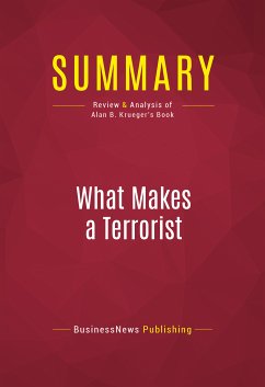 Summary: What Makes a Terrorist (eBook, ePUB) - BusinessNews Publishing