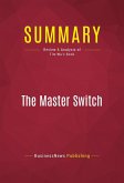 Summary: The Master Switch (eBook, ePUB)