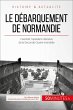 Le débarquement de Normandie (eBook,... - Bild 1