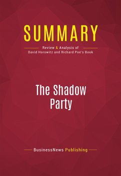 Summary: The Shadow Party (eBook, ePUB) - BusinessNews Publishing