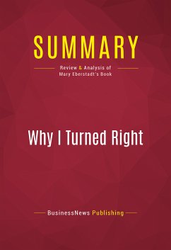 Summary: Why I Turned Right (eBook, ePUB) - BusinessNews Publishing