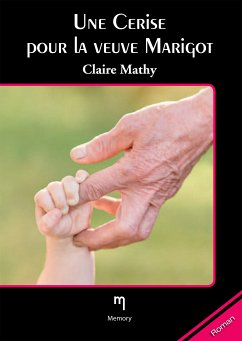 Une cerise pour la veuve Marigot (eBook, ePUB) - Mathys, Claire