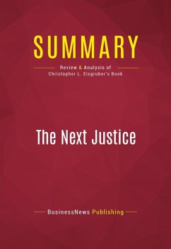 Summary: The Next Justice (eBook, ePUB) - Businessnews Publishing
