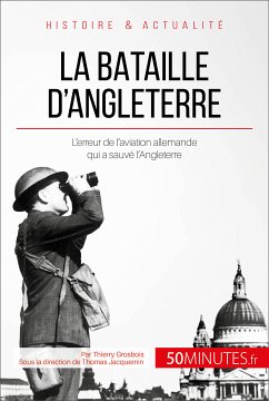 La bataille d'Angleterre (eBook, ePUB) - Grosbois, Thierry; 50Minutes