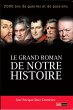 Le grand roman de notre histoire... - Bild 1
