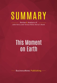 Summary: This Moment on Earth (eBook, ePUB) - BusinessNews Publishing