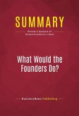 Summary: What Would the Founders Do? (eBook, ePUB)