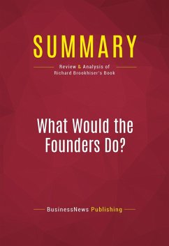 Summary: What Would the Founders Do? (eBook, ePUB) - Businessnews Publishing