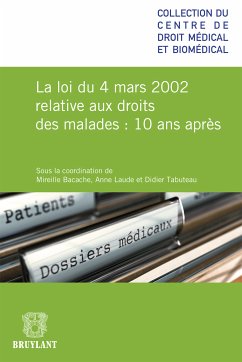 La loi du 4 mars relative aux droits des malades 10 ans après (eBook, ePUB)