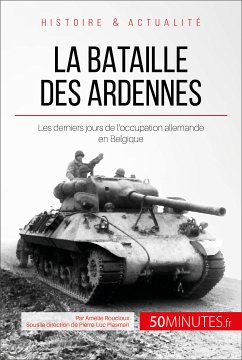La bataille des Ardennes (eBook, ePUB) - Roucloux, Amélie; 50Minutes