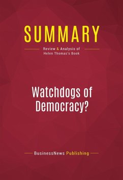Summary: Watchdogs of Democracy? (eBook, ePUB) - Businessnews Publishing