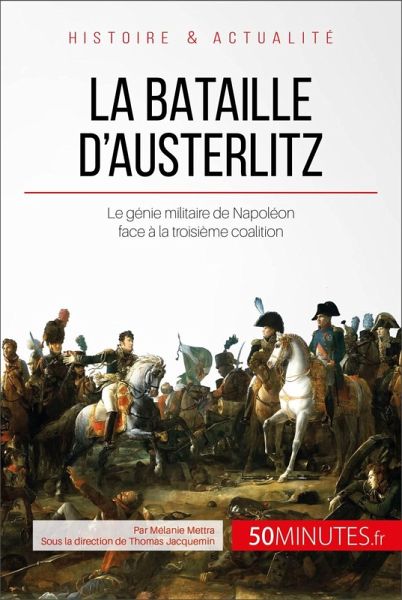 La bataille d'Austerlitz (eBook, ePUB) La bataille d'Austerlitz (eBook, ePUB)
