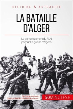 La bataille d'Alger (eBook, ePUB) - De Weirt, Xavier; 50minutes