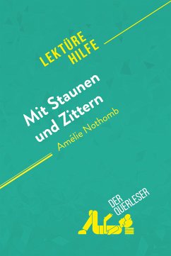 Mit Staunen und Zittern von Amélie Nothomb (Lektürehilfe) (eBook, ePUB) - Dewez, Nausicaa; Randal, Alexandre