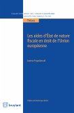 Les aides d'État de nature fiscale en droit de l'Union européenne (eBook, ePUB)