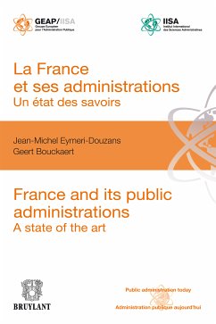 La France et ses administrations : un état des savoirs (eBook, ePUB) - Eymeri-Douzans, Jean-Michel; Bouckaert, Geert