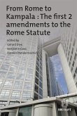 From Rome to Kampala : The first 2 amendments to the Rome Statute (eBook, ePUB)