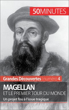 Magellan et le premier tour du monde (eBook, ePUB) - Parmentier, Romain; 50minutes