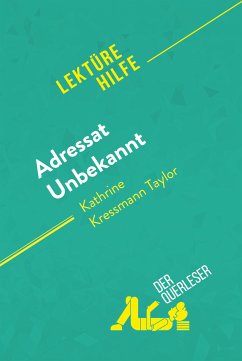 Adressat Unbekannt von Kathrine Kressmann Taylor (Lektürehilfe) (eBook, ePUB) - Guihéneuf, Sandrine; Randal, Alexandre