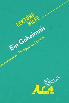 Ein Geheimnis von Philippe Grimbert (Lektürehilfe) (eBook, ePUB) - Weber, Pierre; derQuerleser