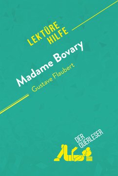 Madame Bovary von Gustave Flaubert (Lektürehilfe) (eBook, ePUB) - Carlier, Stéphane; Coullet, Pauline