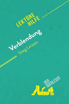 Verblendung von Stieg Larsson (Lektürehilfe) (eBook, ePUB) - De Thier, Daphné; derQuerleser