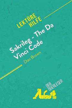 Sakrileg - The Da Vinci Code von Dan Brown (Lektürehilfe) (eBook, ePUB) - Roland, Nathalie; derQuerleser