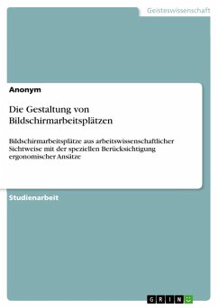 Die Gestaltung von Bildschirmarbeitsplätzen (eBook, ePUB)