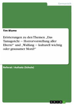 Erörterungen zu den Themen „Das Tamagotchi ‒ Horrorvorstellung aller Eltern?