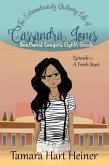 Episode 1: A Fresh Start (The Extraordinarily Ordinary Life of Cassandra Jones) (eBook, ePUB)