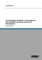 Zur Genealogie des Rechts - Drei Paradoxien zum Verhältnis von Recht, Gewalt und Gerechtigkeit (eBook, ePUB) - Schubert, Axel
