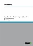 La influencia de Darío en la poesía de Rafael Arévalo Martínez (eBook, ePUB) - Witzig, Eva- Maria