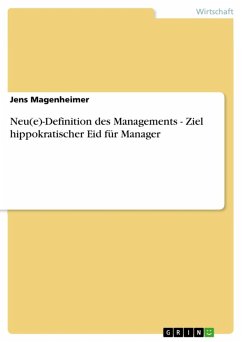 Neu(e)-Definition des Managements - Ziel hippokratischer Eid für Manager (eBook, ePUB)
