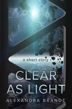 Clear as Light (eBook, ePUB) - Brandt, Alexandra
