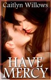Have Mercy (eBook, ePUB) Have Mercy (eBook, ePUB)