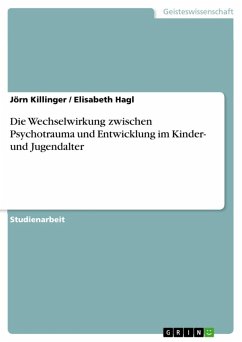 Die Wechselwirkung zwischen Psychotrauma und Entwicklung im Kinder- und Jugendalter (eBook, ePUB)