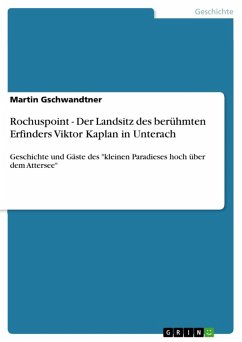 Rochuspoint - Der Landsitz des berühmten Erfinders Viktor Kaplan in Unterach (eBook, ePUB) - Gschwandtner, Martin