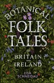Botanical Folk Tales of Britain and Ireland (eBook, ePUB)