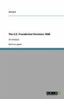 The U.S. Presidential Elections 1988 (eBook, ePUB)