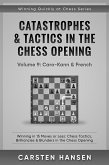 Catastrophes & Tactics in the Chess Opening - Vol 9: Caro-Kann & French (Winning Quickly at Chess Series, #9) (eBook, ePUB)