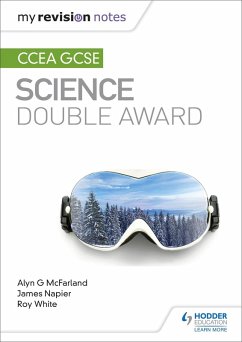 My Revision Notes: CCEA GCSE Science Double Award (eBook, ePUB) - Mcfarland, Alyn G.; Napier, James; White, Roy