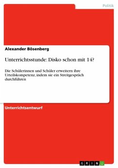 Unterrichtsstunde: Disko schon mit 14? (eBook, ePUB) - Bösenberg, Alexander
